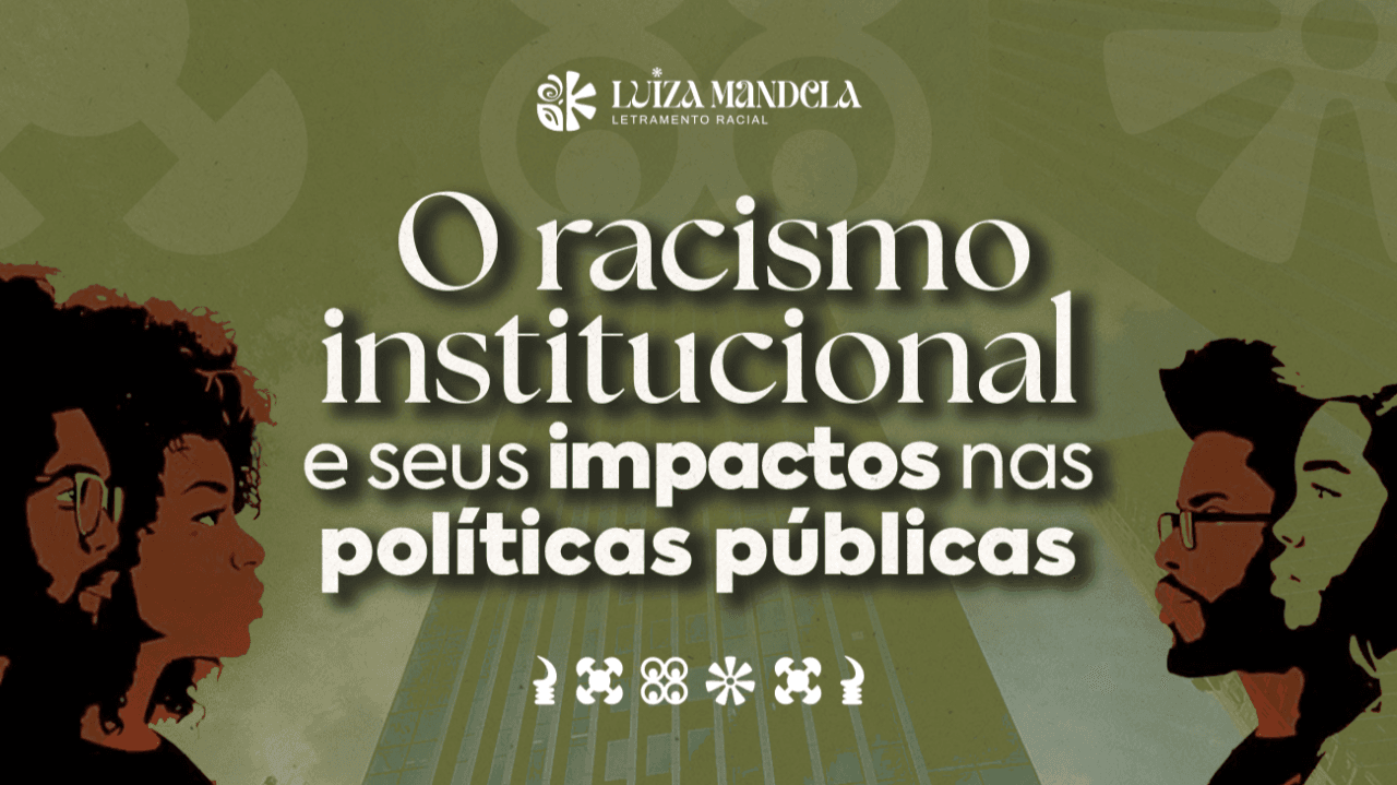 Capa do artigo: ilustração de pessoas negras em perfil diante de um prédio público, sobre fundo verde, com o título “O racismo institucional e seus impactos nas políticas públicas”.